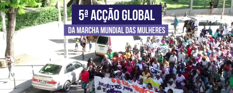 Lançamento da 5 Acção Internacional da Marcha Mundial das Mulheres: Mocambique